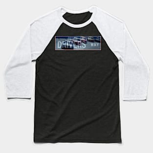 Drivers Way - Private Street Baseball T-Shirt